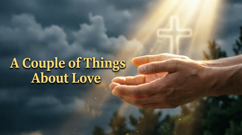 A Couple Of Things About Love